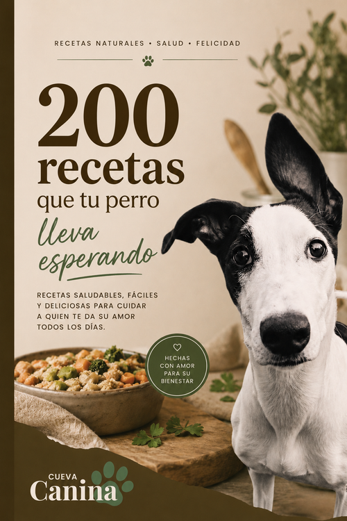 200 Recetas naturales que tu perro lleva esperando